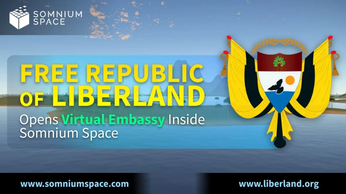Free Republic of LIBERLAND opens its first virtual embassy inside Somnium Space